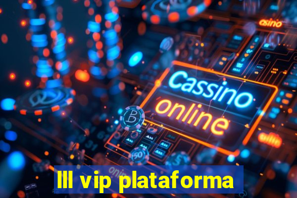 lll vip plataforma